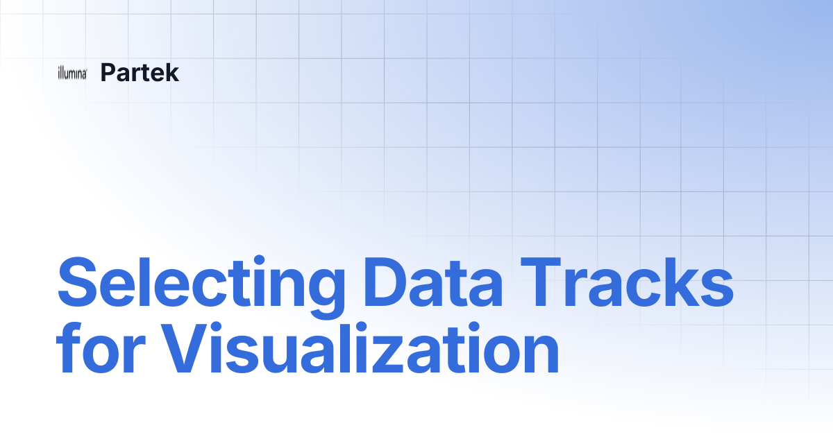 Selecting Data Tracks for Visualization | Partek